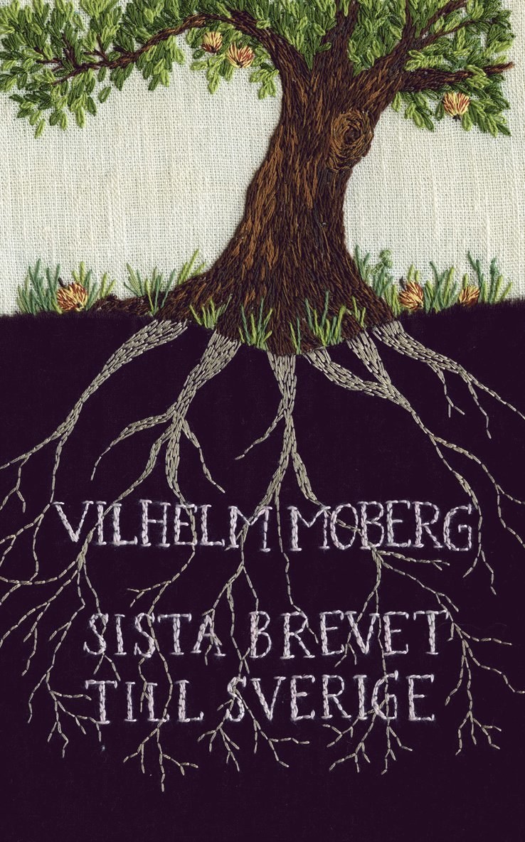 Vilhelm Moberg - Sista brevet till Sverige, E-bok