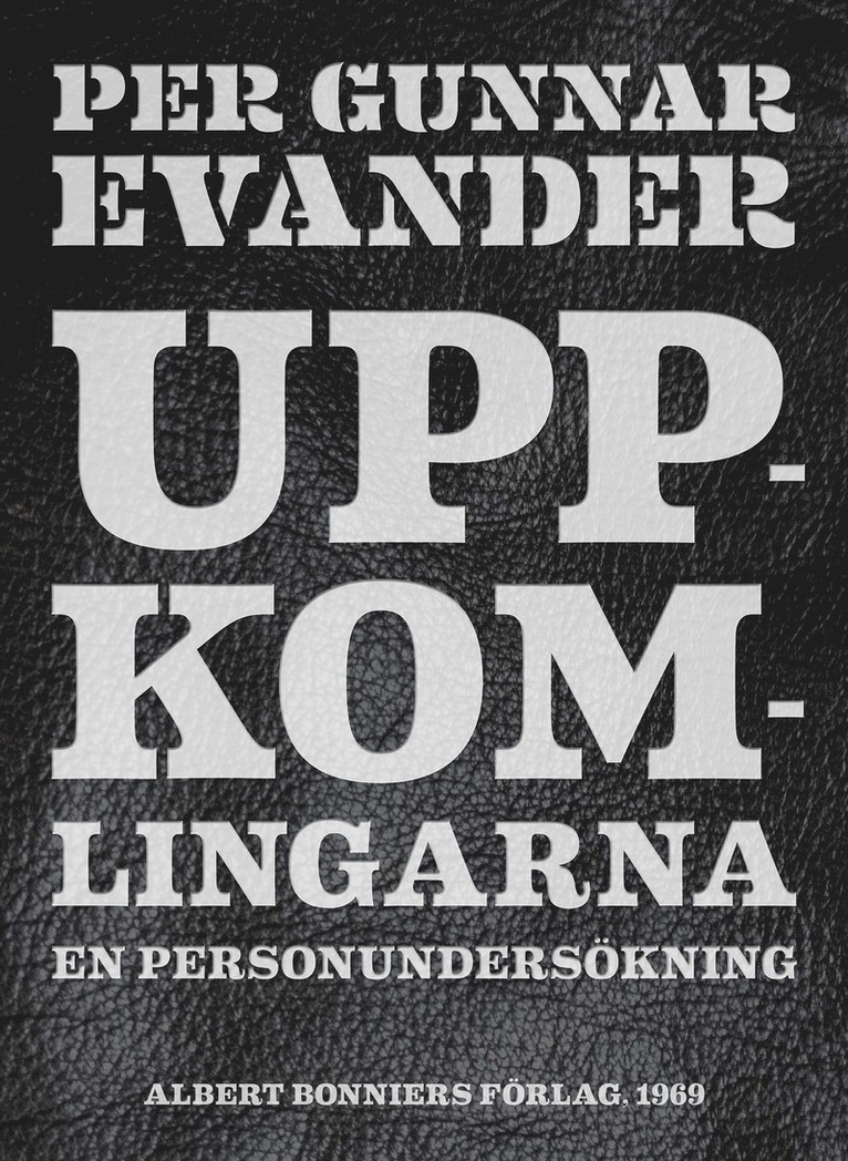 Per Gunnar Evander - Uppkomlingarna : En personundersökning, E-bok
