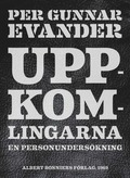 Uppkomlingarna : En personunderskning