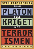 Från Platon till kriget mot terrorismen : De politiska idéernas historia
