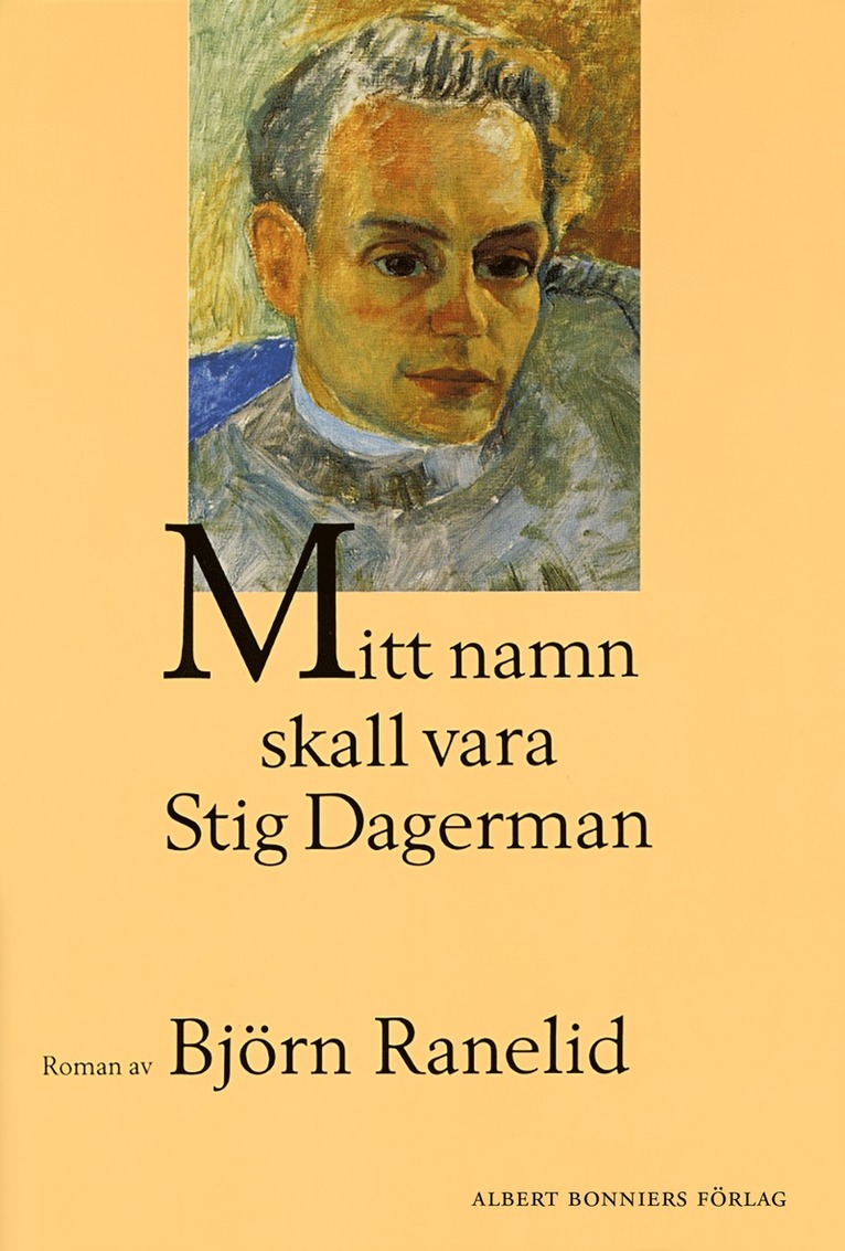 Björn Ranelid - Mitt namn skall vara Stig Dagerman, E-bok
