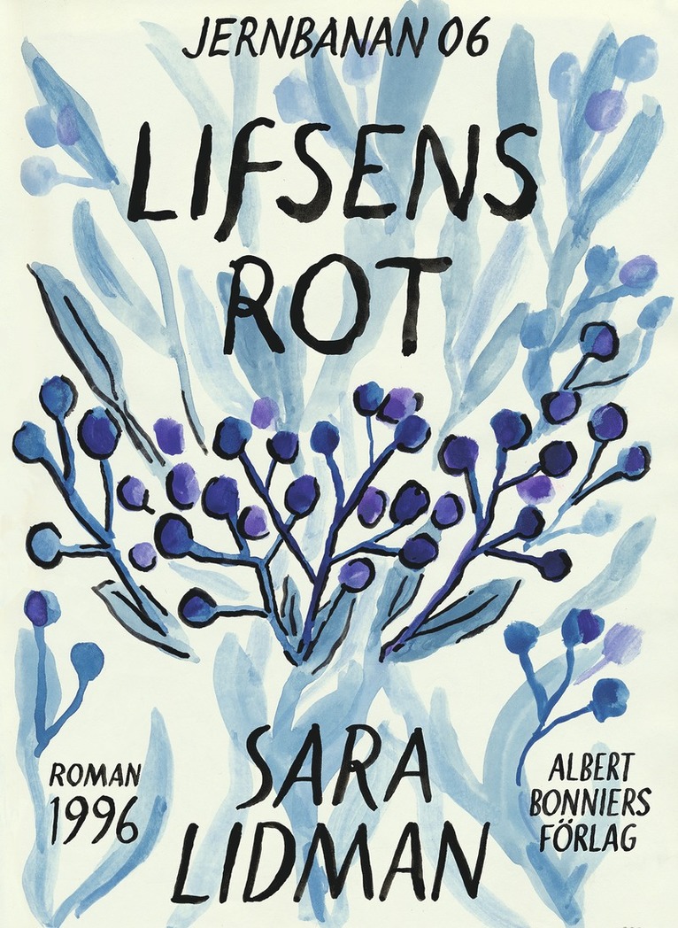 Sara Lidman - Lifsens rot, E-bok