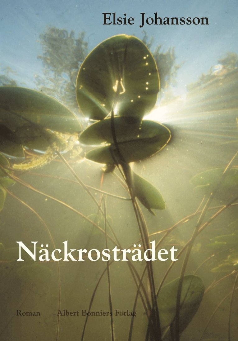 Elsie Johansson - Näckrosträdet, E-bok