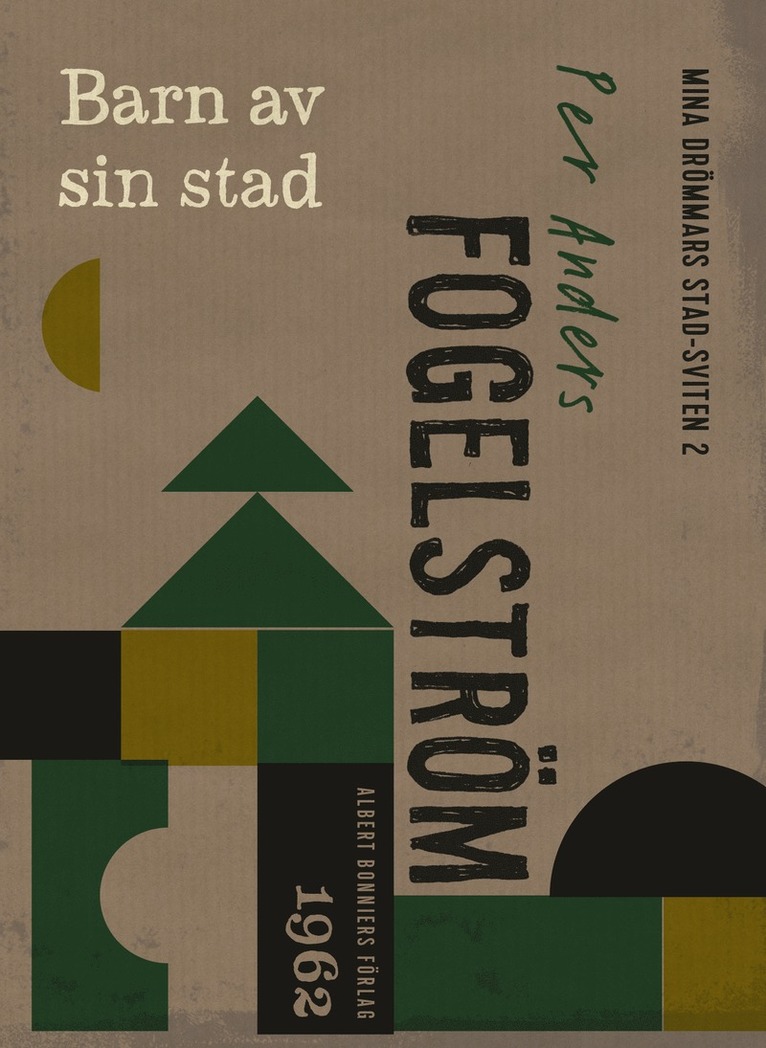 Per Anders Fogelström - Barn av sin stad, E-bok