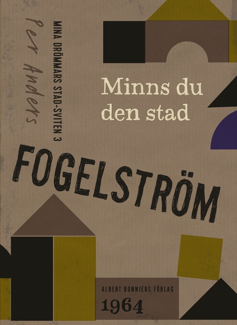 Per Anders Fogelström - Minns du den stad, E-bok
