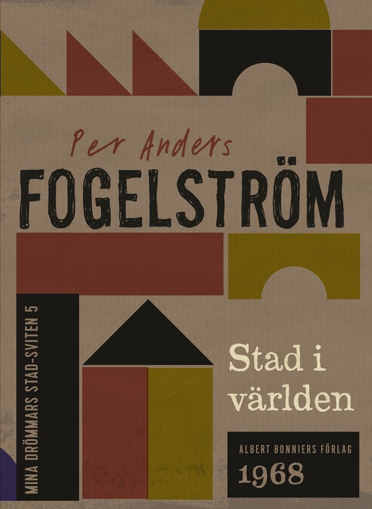 Per Anders Fogelström - Stad i världen, E-bok