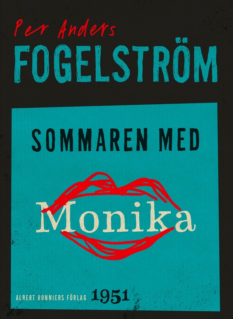 Per Anders Fogelström - Sommaren med Monika : roman, E-bok