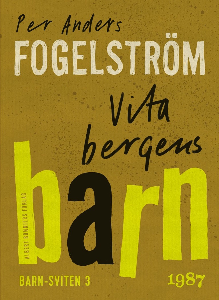Per Anders Fogelström - Vita bergens barn, E-bok