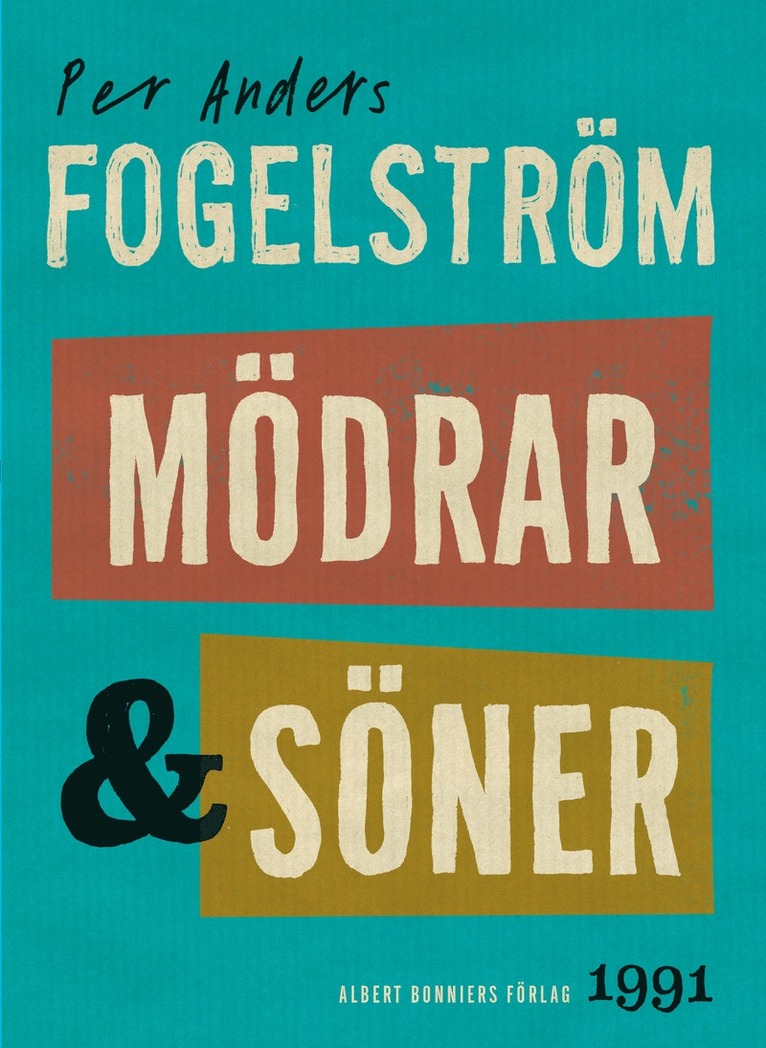 Per Anders Fogelström - Mödrar och söner : roman, E-bok