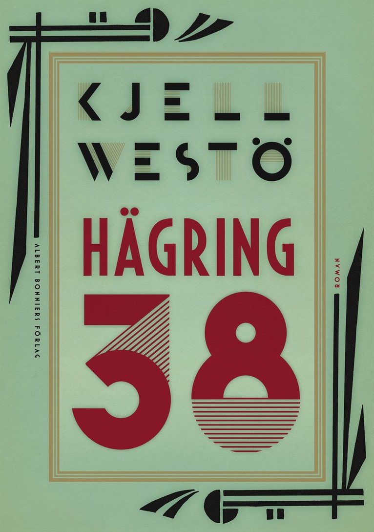 Kjell Westö - Hägring 38, E-bok