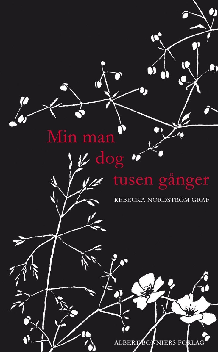 Rebecka Nordström Graf - Min man dog tusen gånger, E-bok