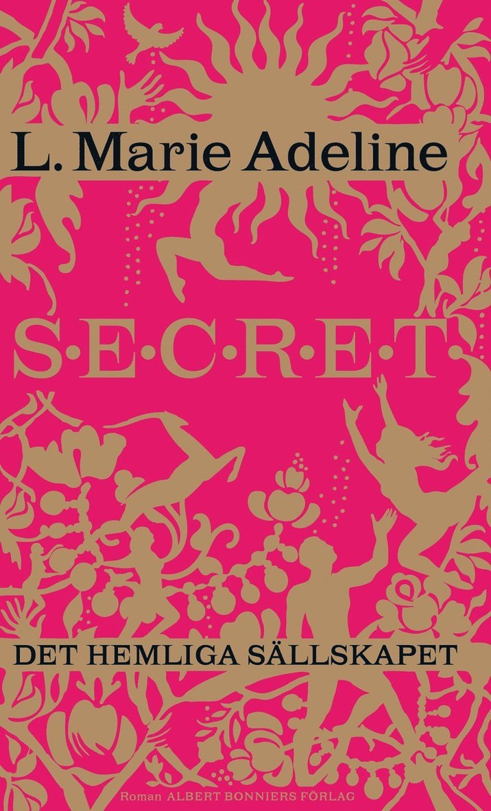 L. Marie Adeline - Secret : det hemliga sällskapet, Inbunden