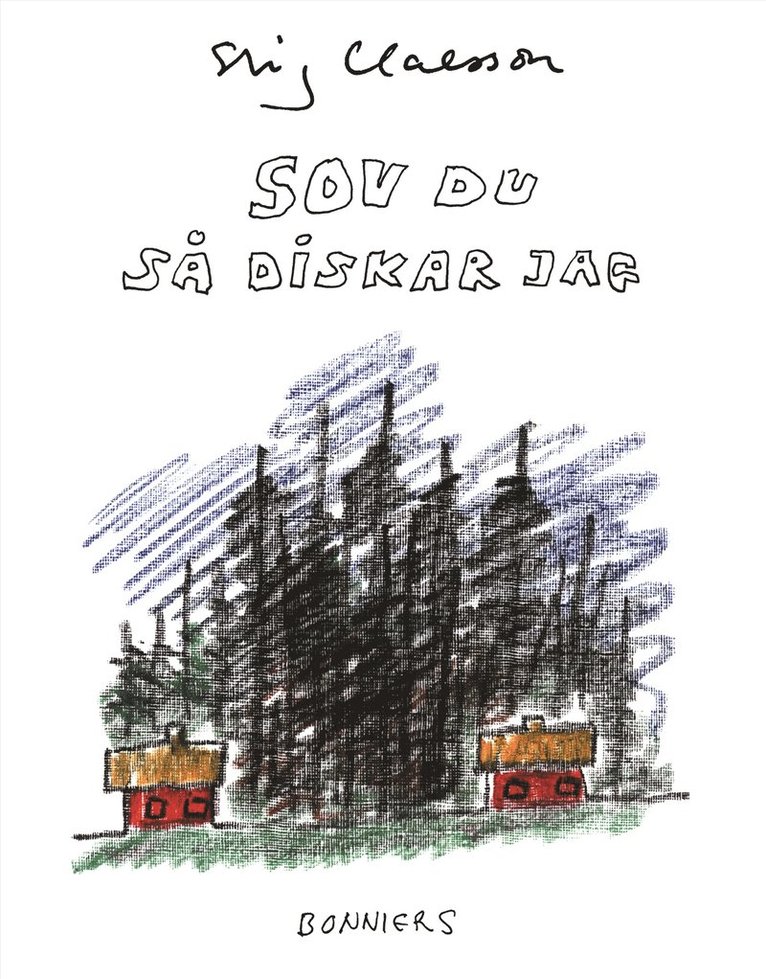 Stig Claesson - Sov du så diskar jag, E-bok