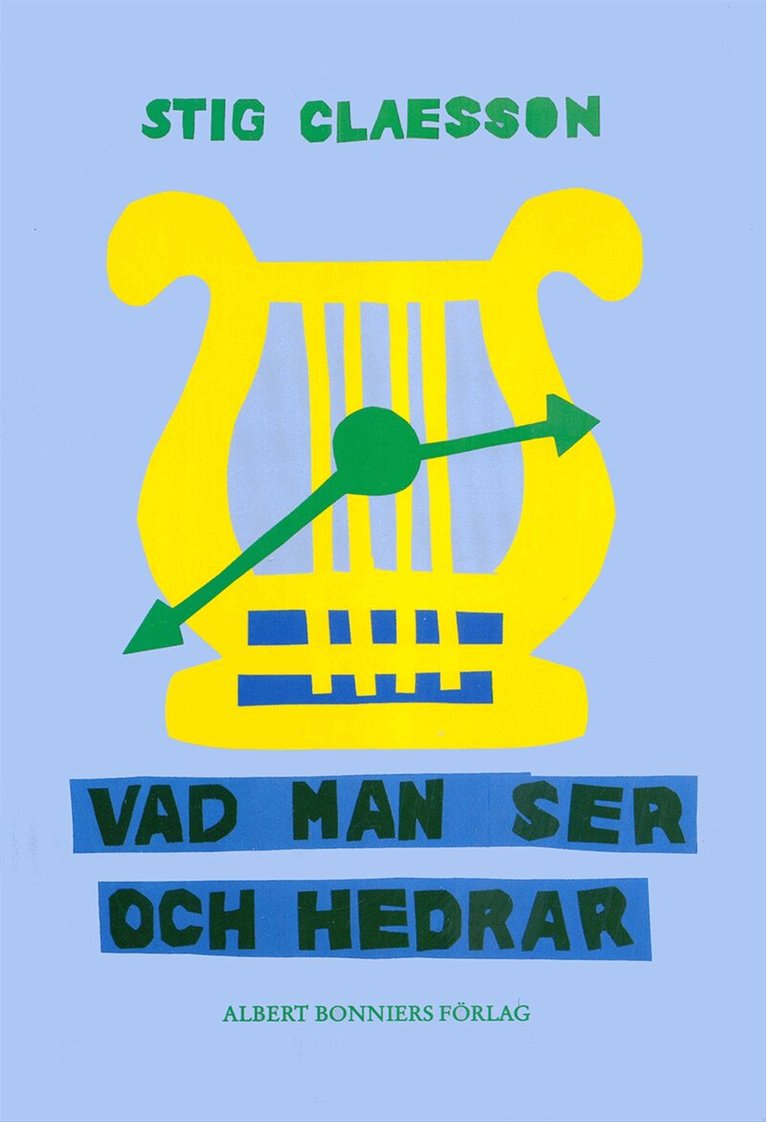 Stig Claesson - Vad man ser och hedrar, E-bok. Tillgänglighet: Lägg i varukorg