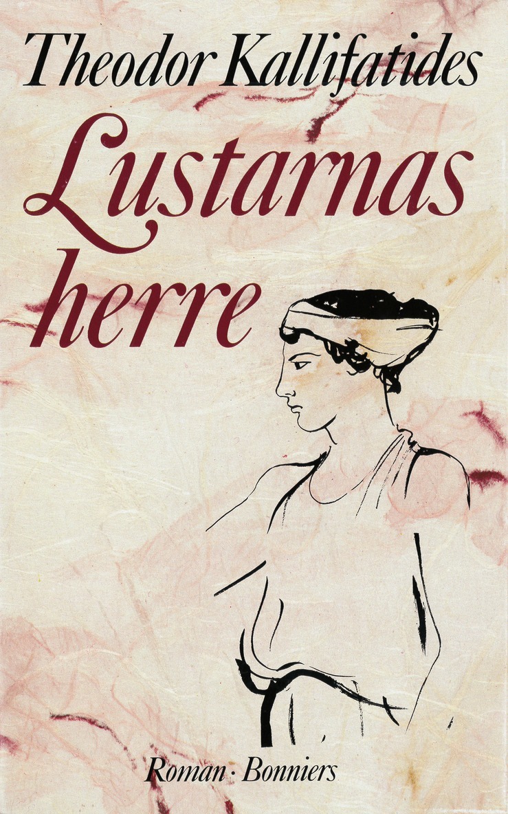 Theodor Kallifatides - Lustarnas herre: roman, E-bok