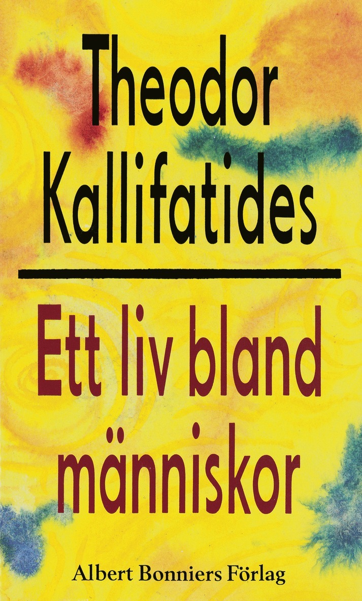 Theodor Kallifatides - Ett liv bland människor, E-bok