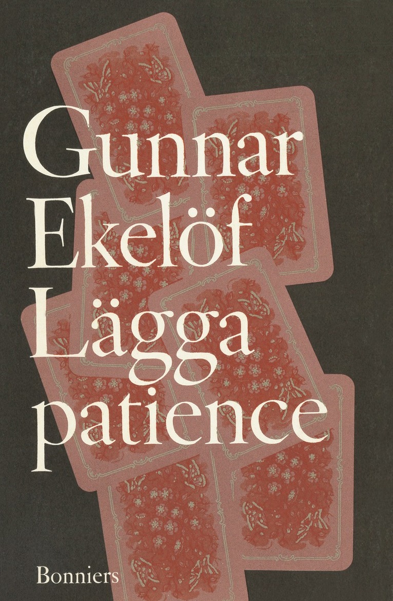 Gunnar Ekelöf - Lägga patience : essäer, E-bok