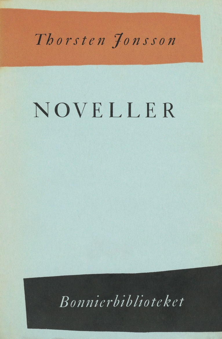 Thorsten Jonsson - Noveller : Som det brukar vara / Fly till vatten och morgon / Dimman från havet, E-bok