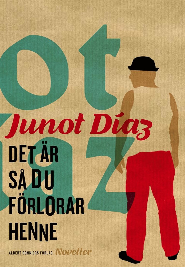 Junot Díaz - Det är så du förlorar henne ; Sjunk, E-bok