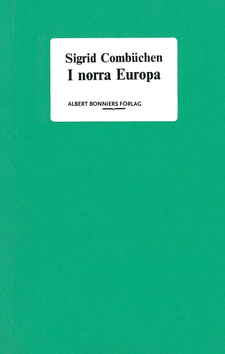 Sigrid Combüchen - I norra Europa, E-bok