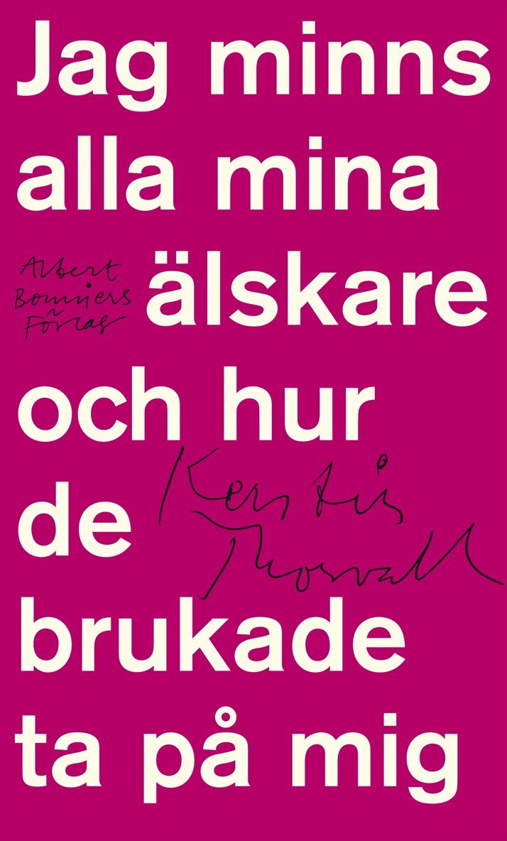 Kerstin Thorvall - Jag minns alla mina älskare och hur de brukade ta på mig, E-bok