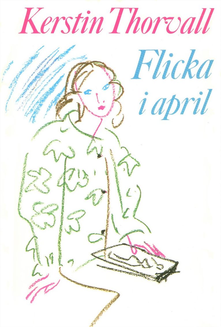 Kerstin Thorvall - Flicka i april, E-bok