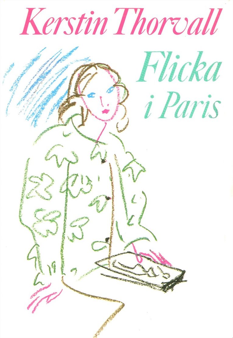Kerstin Thorvall - Flicka i Paris, E-bok