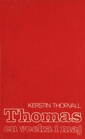 Thomas - en vecka i maj