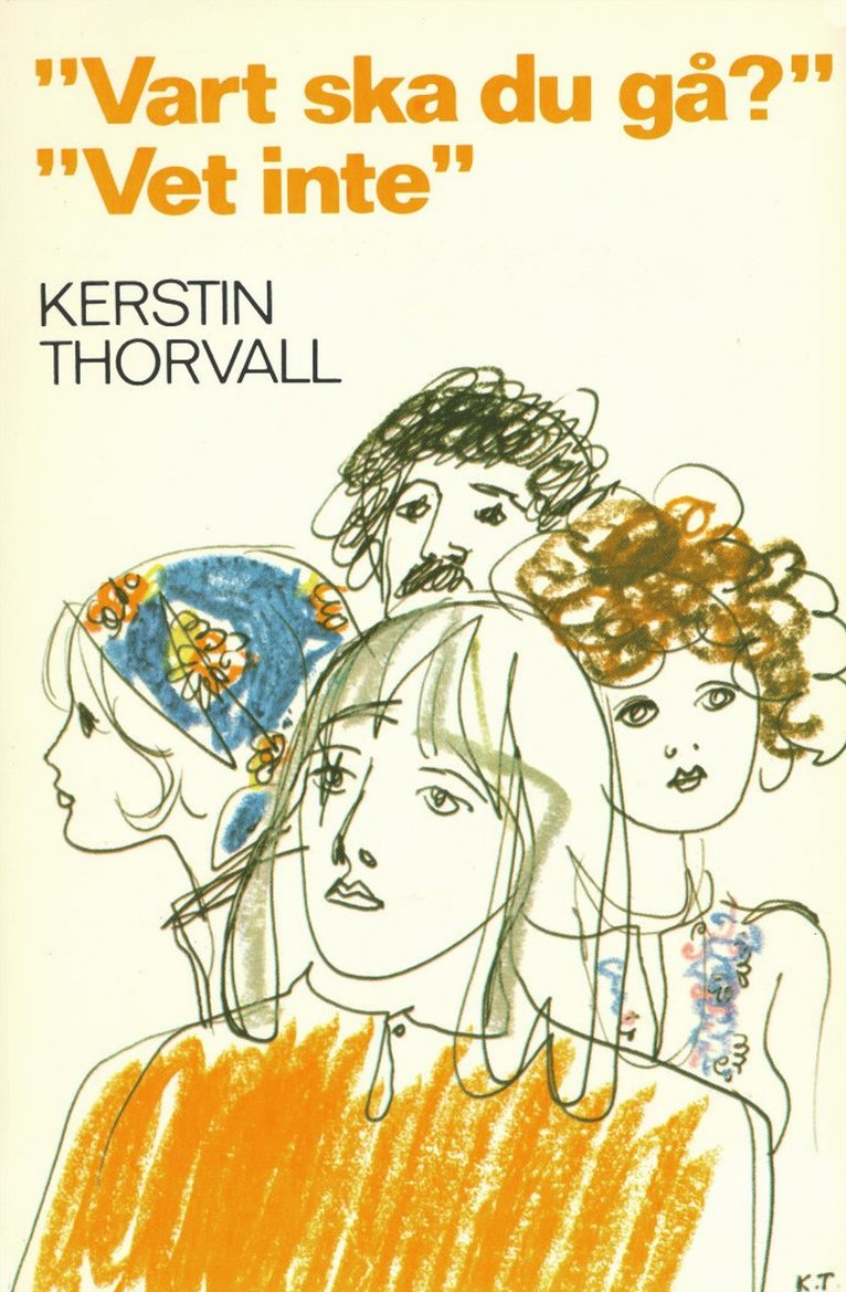 Kerstin Thorvall - "Vart ska du gå?" "Vet inte", E-bok