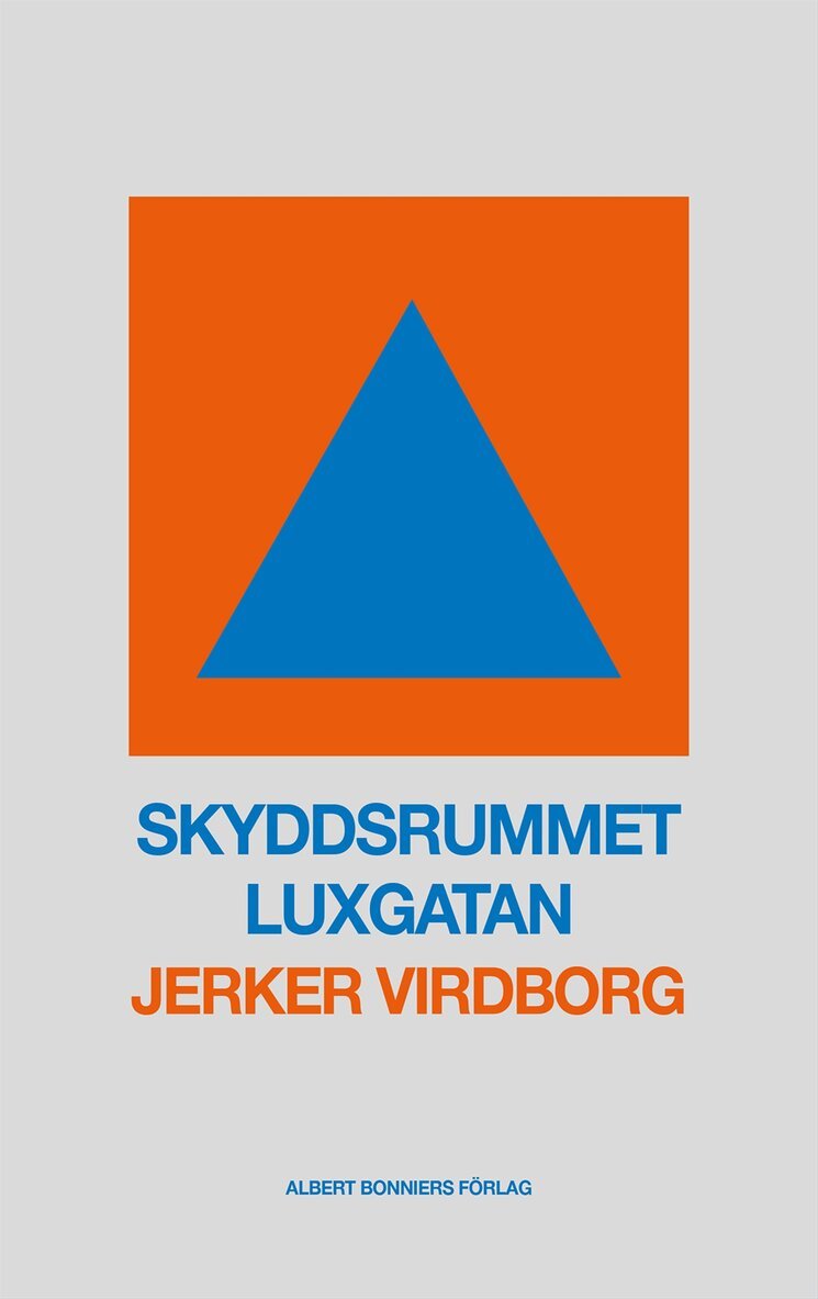 Jerker Virdborg - Skyddsrummet Luxgatan, Inbunden