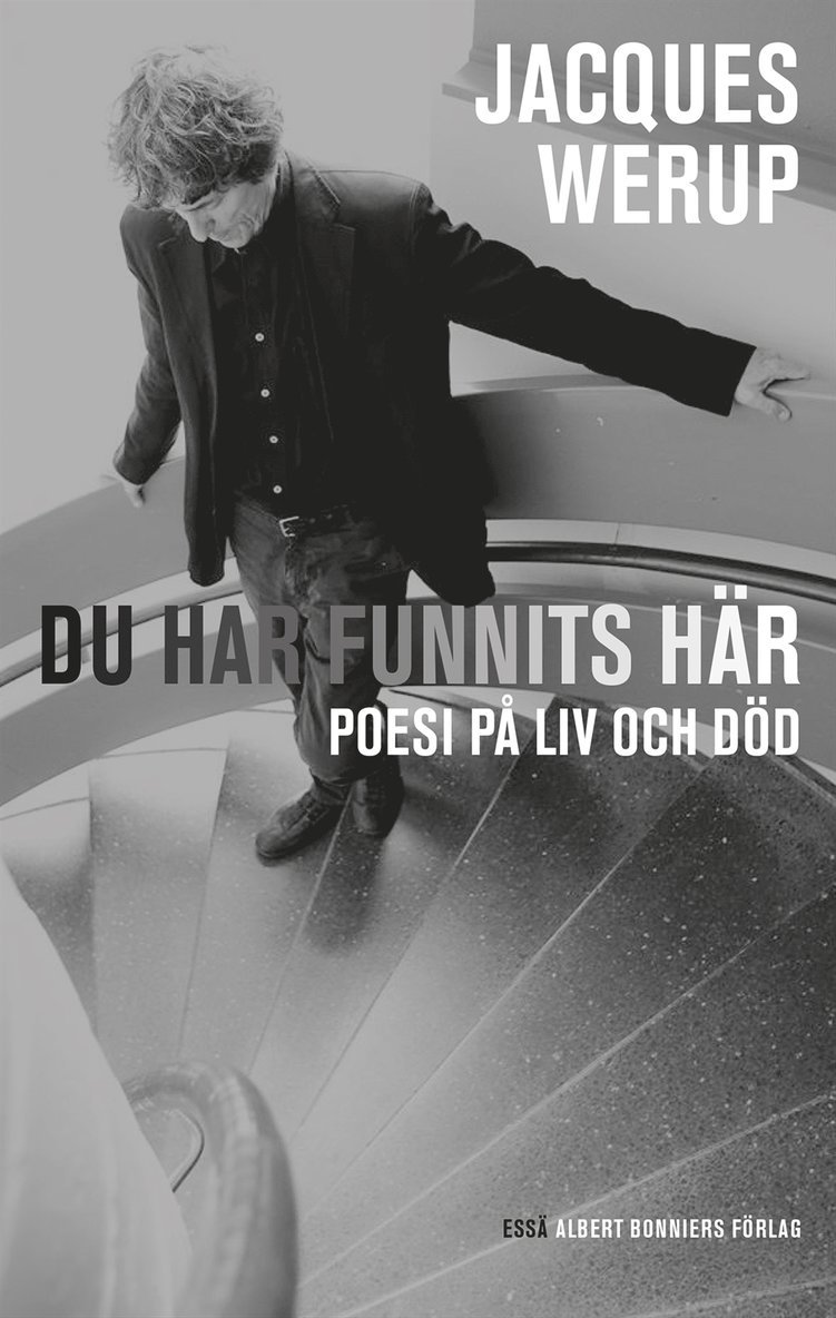 Jacques Werup - Du har funnits här : poesi på liv och död, E-bok
