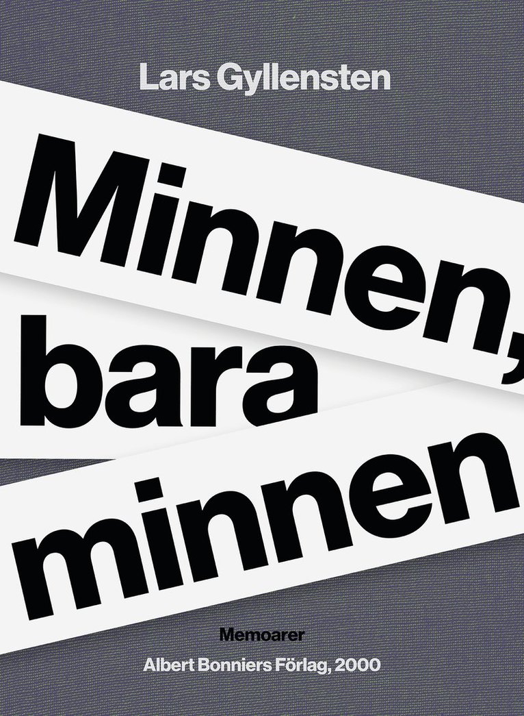 Lars Gyllensten - Minnen, bara minnen, E-bok