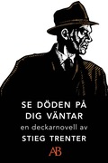 Se dden p dig vntar: En novell ur De dda fiskarna