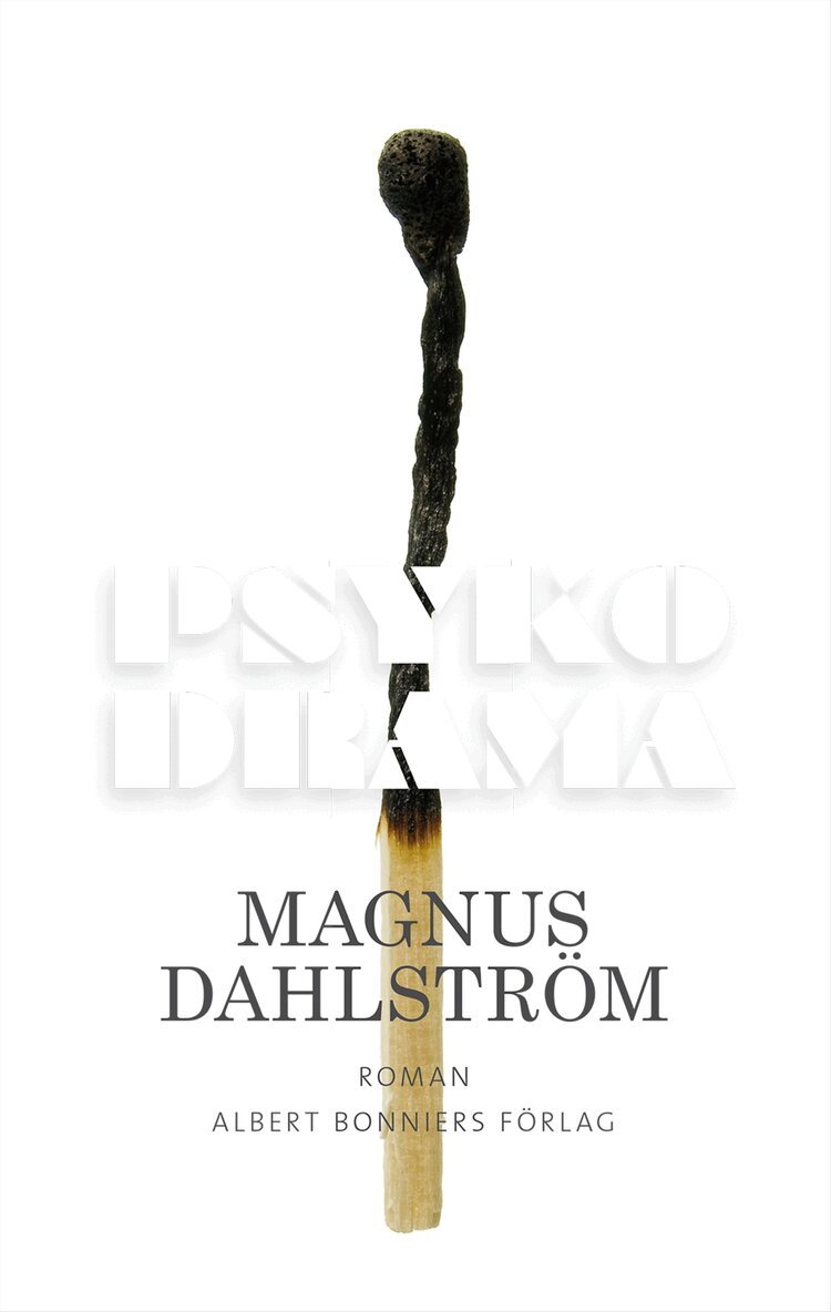 Magnus Dahlström - Psykodrama, E-bok