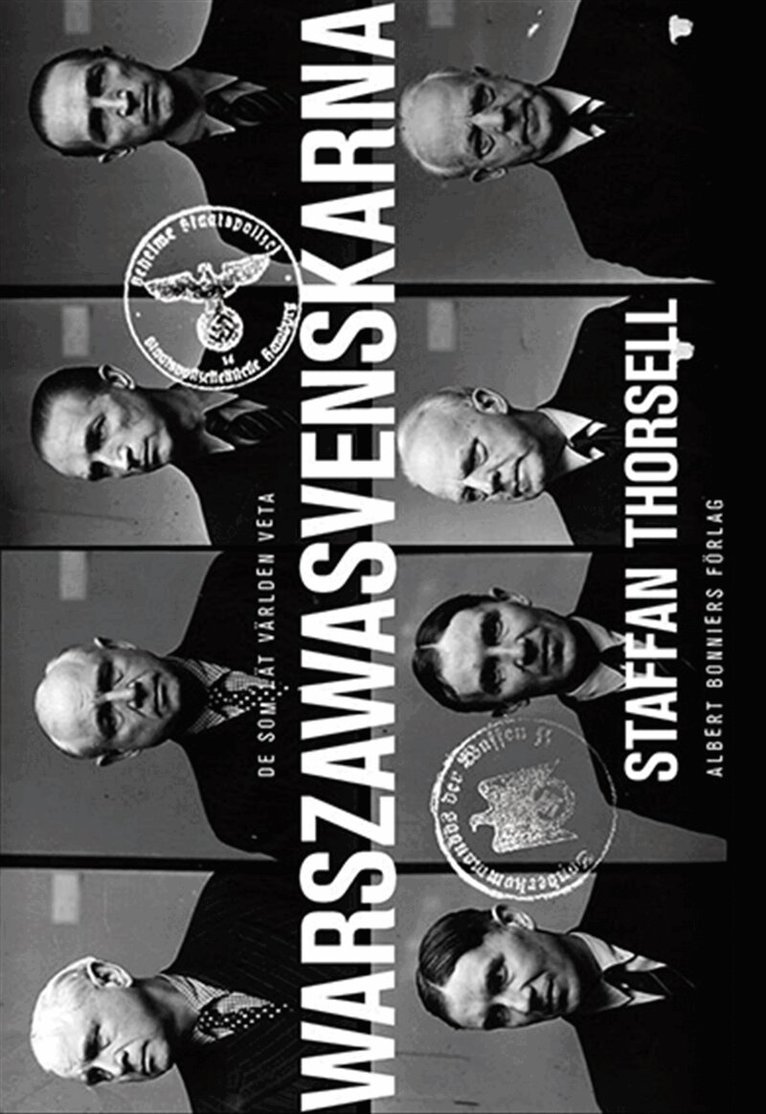 Staffan Thorsell - Warszawasvenskarna: De som lät världen veta, Inbunden