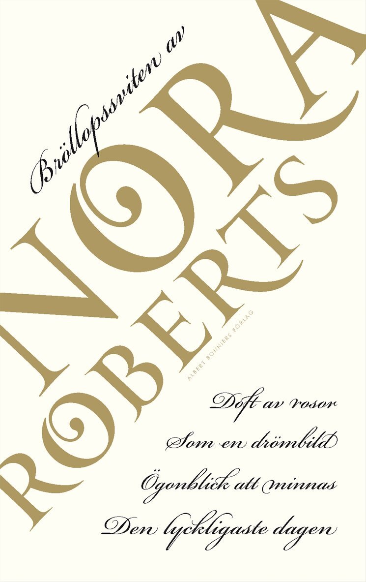 Nora Roberts - Bröllopssviten / Som en drömbild / Doft av rosor / Ögonblick att minnas / Den lyckligaste dagen, Kartonnage