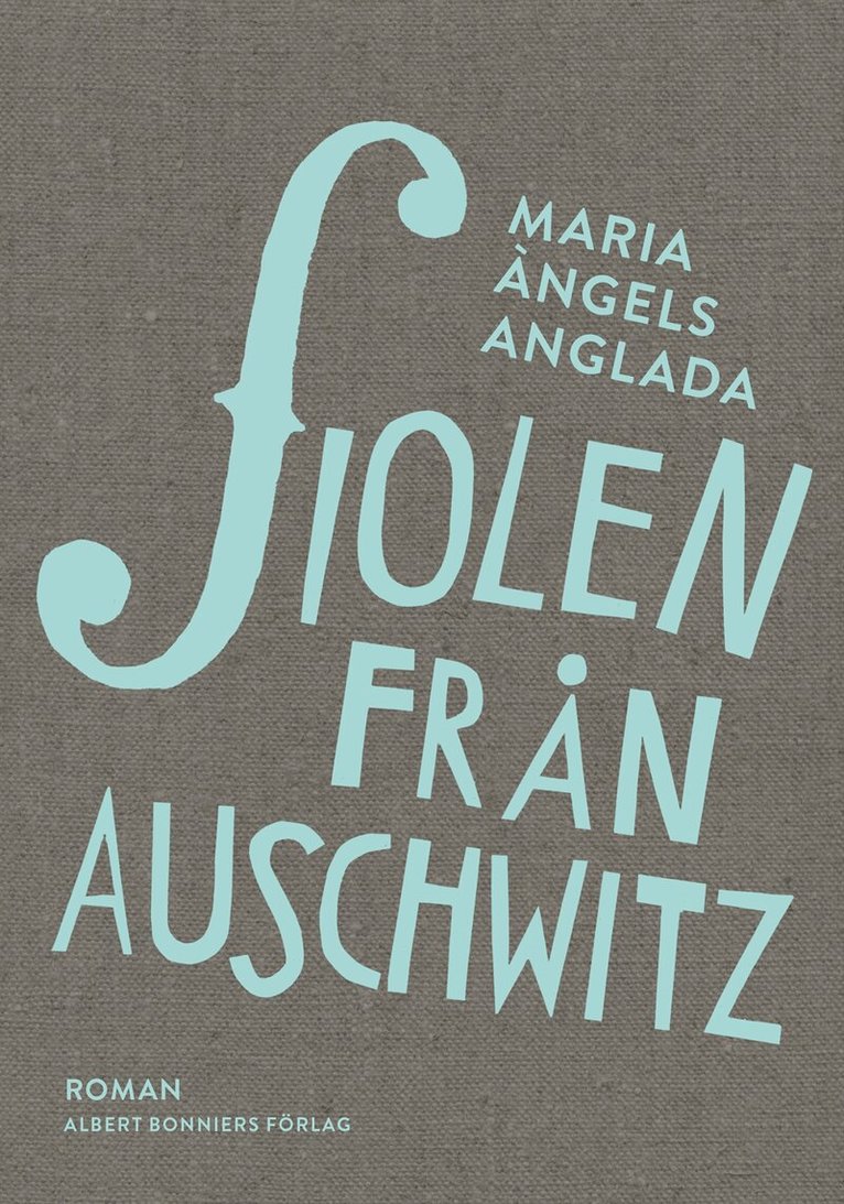 Maria Àngels Anglada - Fiolen från Auschwitz, Inbunden