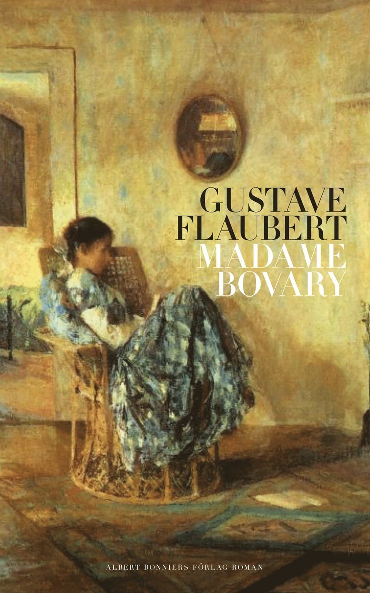 Gustave Flaubert - Madame Bovary, E-bok
