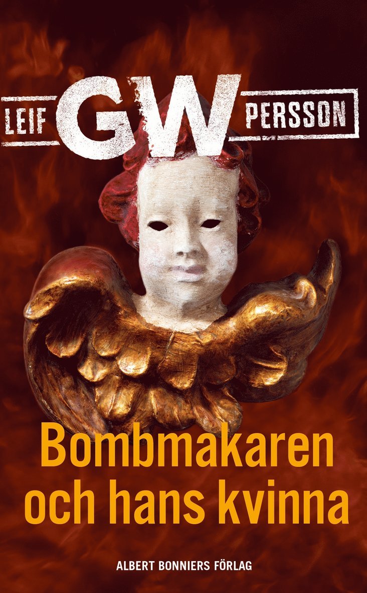 Leif G. W. Persson - Bombmakaren och hans kvinna, E-bok
