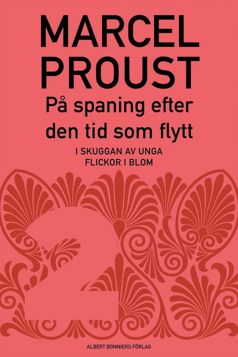 Marcel Proust - På spaning efter den tid som flytt. D 2, I skuggan av unga flickor i blom, E-bok