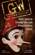 Den sanna historien om Pinocchios näsa : en roman om ett brott