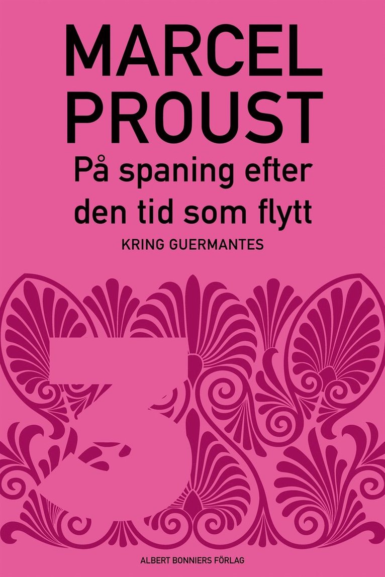Marcel Proust - På spaning efter den tid som flytt. D 3, Kring Guermantes, E-bok
