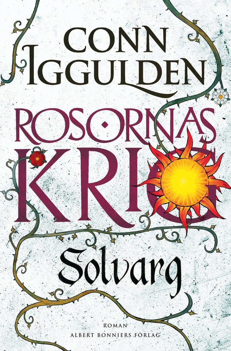 Conn Iggulden - Rosornas krig. Andra boken, Solvarg, Inbunden
