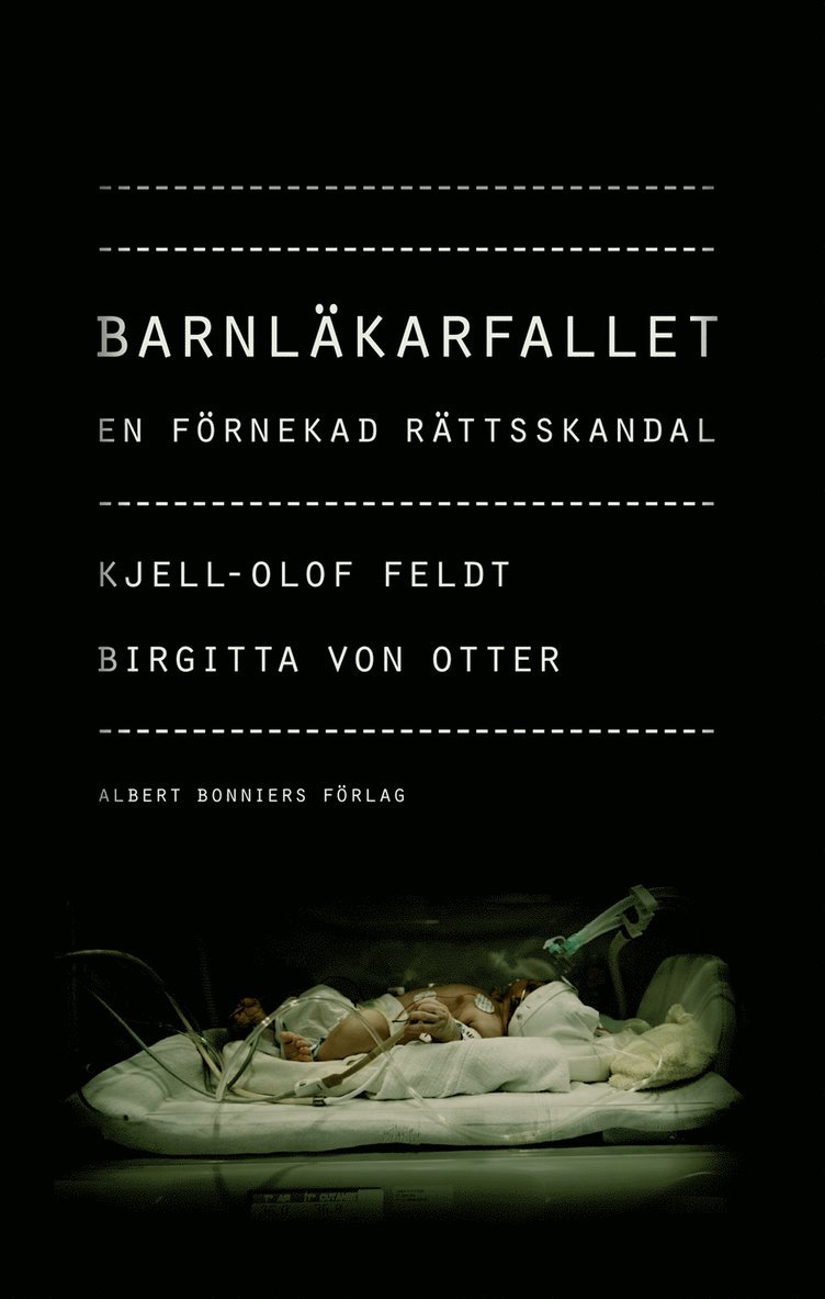 Kjell-Olof Feldt, Birgitta von Otter - Barnläkarfallet : en förnekad rättsskandal, E-bok