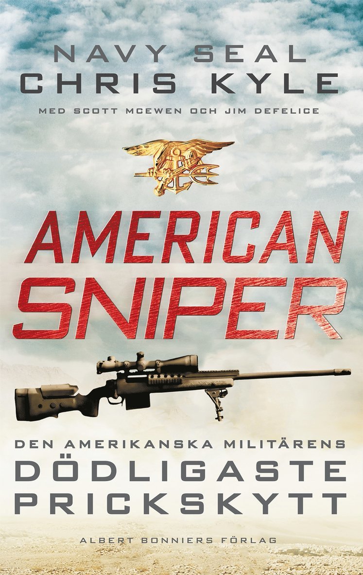 Chris Kyle, Scott McEwen, Jim Defelice - American Sniper : den amerikanska militärens dödligaste prickskytt, E-bok