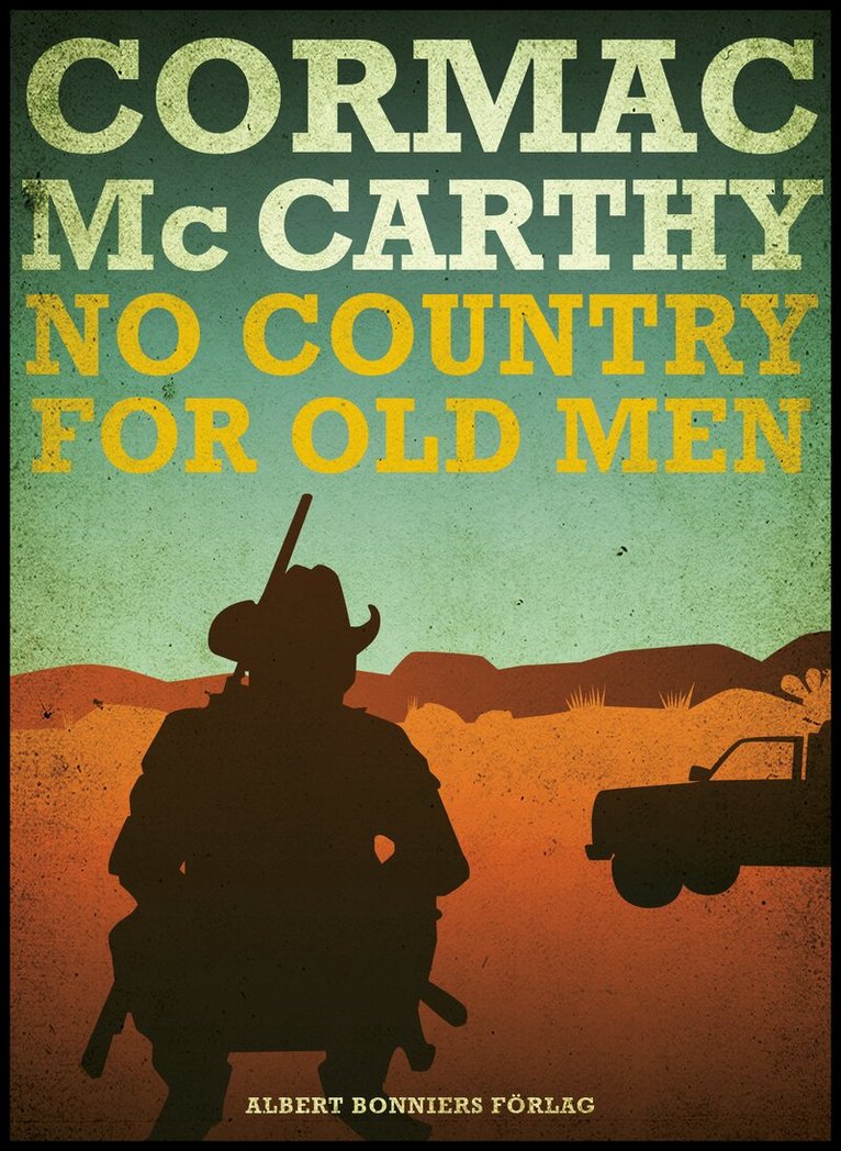 Cormac McCarthy - No country for old men, E-bok