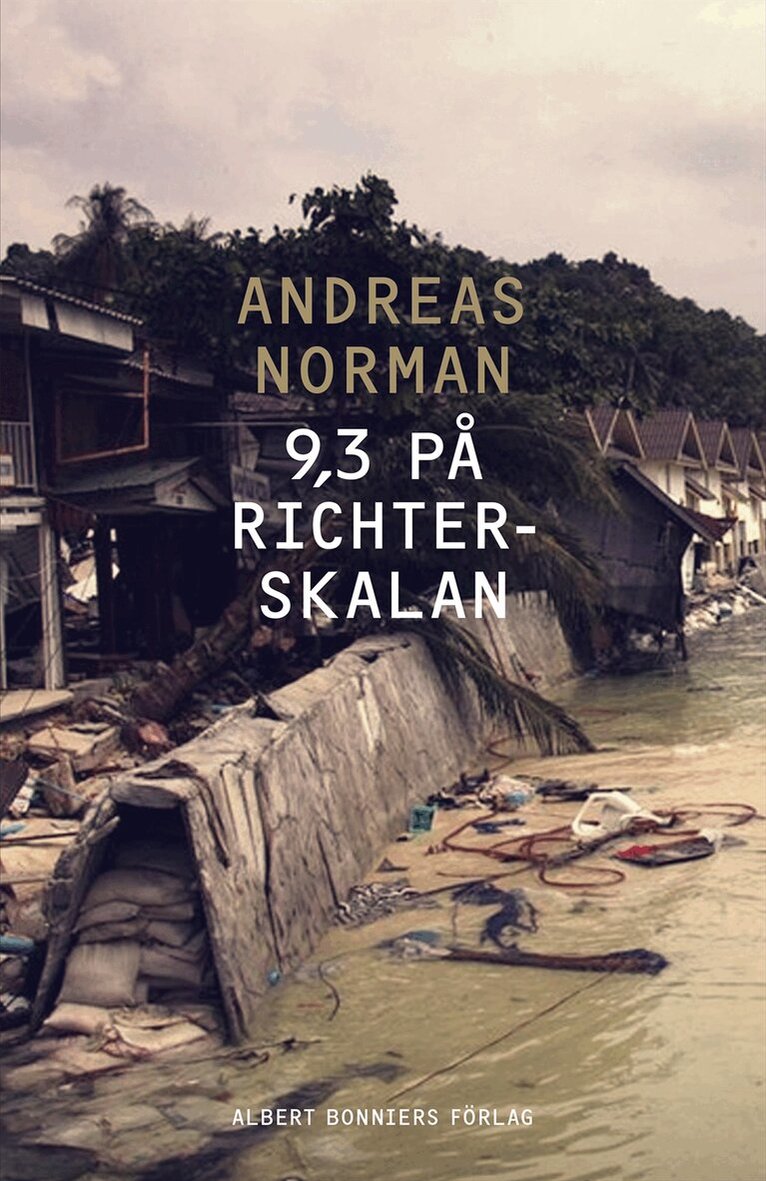 Andreas Norman - 9,3 på Richterskalan, Inbunden