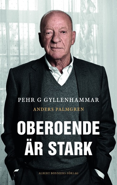 Anders Palmgren, Pehr G Gyllenhammar - Oberoende är stark, E-bok