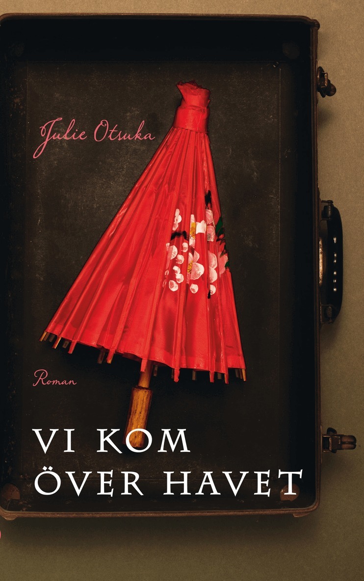 Julie Otsuka - Vi kom över havet, E-bok