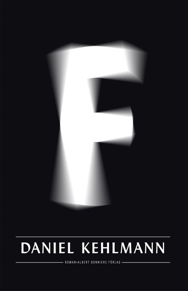 Daniel Kehlmann - F, E-bok